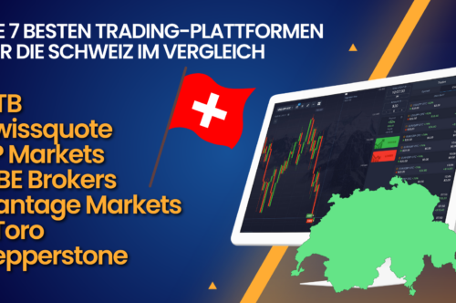Die 7 besten Trading-Plattformen für die Schweiz im Vergleich