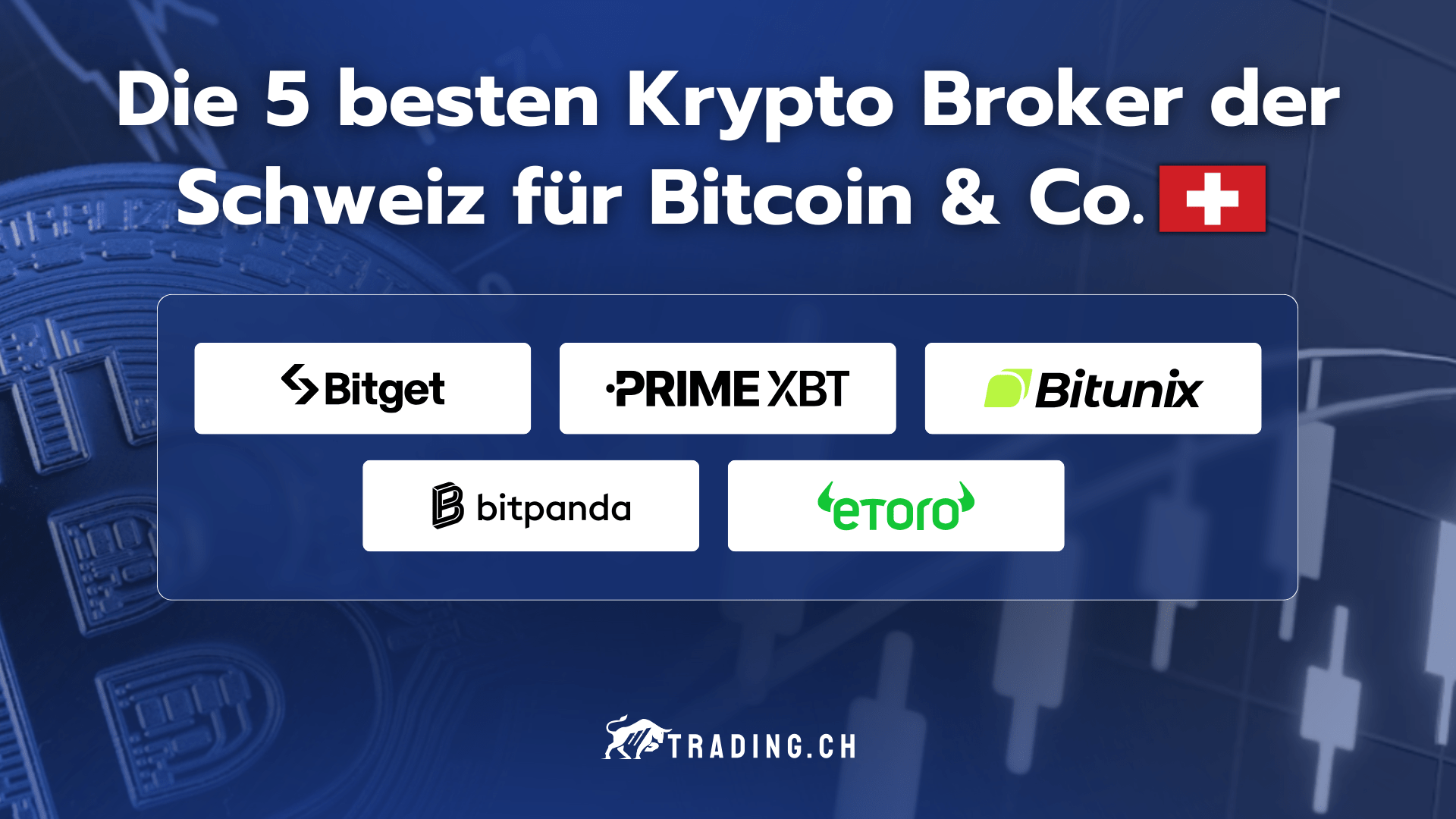 Die 5 besten Krypto Broker der Schweiz für Bitcoin & Co.