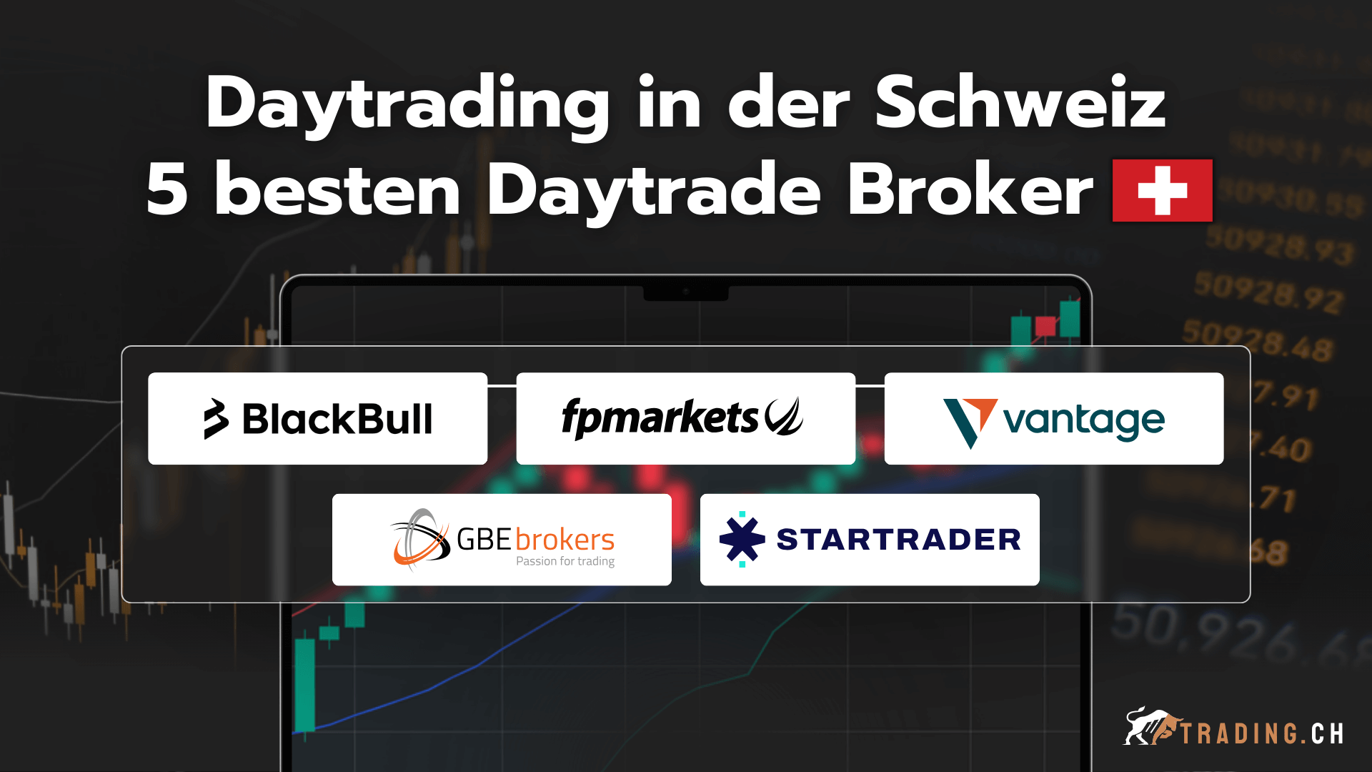 Daytrading in der Schweiz 5 besten Daytrade Broker mit BlackBull, FP Markets, Vantage, GBE Brokers und Startrader