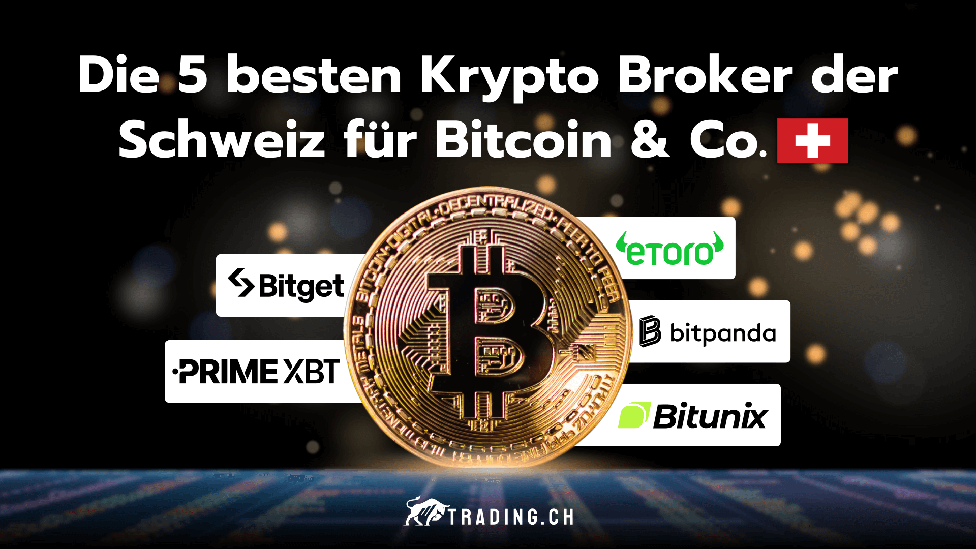 Die 5 besten Krypto Broker der Schweiz für Bitcoin & Co.