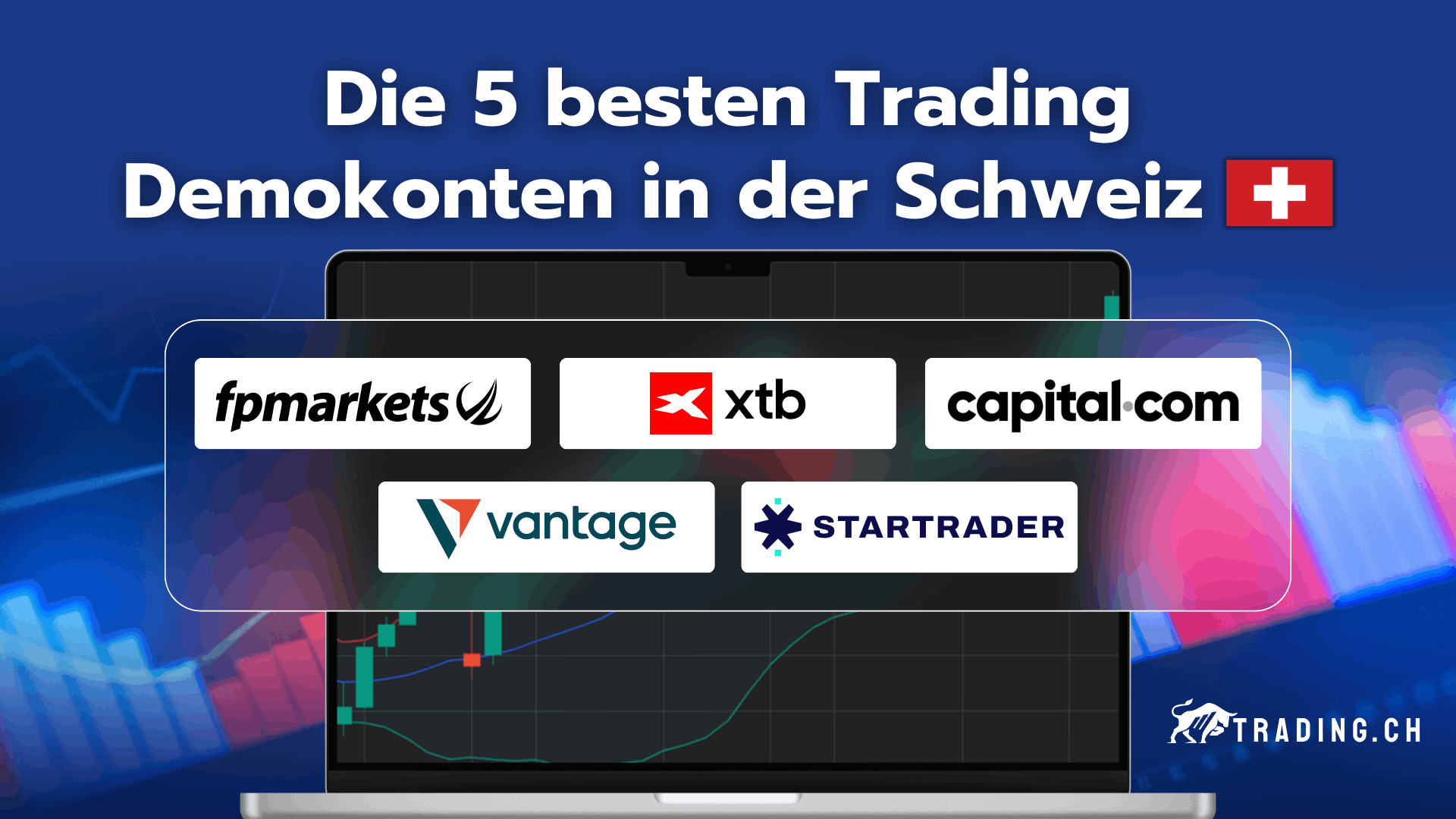 Die 5 besten Trading Demokonten in der Schweiz mit FP Markets, XTB, Capital.com, Vantage und Startrader